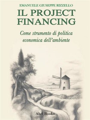 cover image of Il project financing come strumento di politica economica dell'ambiente